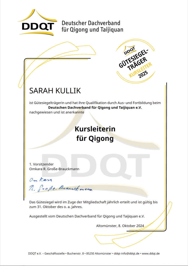 Zertifikat des DDQT (Deutscher Dachverband für Qigong und Taijiquan) als Kurlseiterin für Qigong für Sarah Kullik